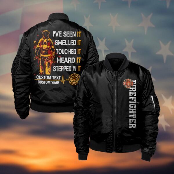 Custom Text & Year I've Seen It, Smelled It, Touched It, Heard It, Stepped It #DQH0029 - Bomber Jacket