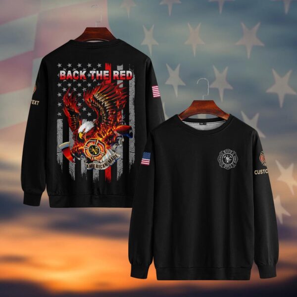 Custom Text & Fire Department Station Number Back The Red #DQH0036 - Sweatshirt