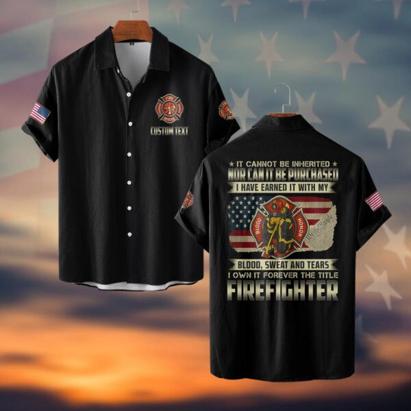 Custom Text Earned with Blood, Sweat, and Tears - Firefighter Pride #DQH0037 - Short Sleeve Button Shirt