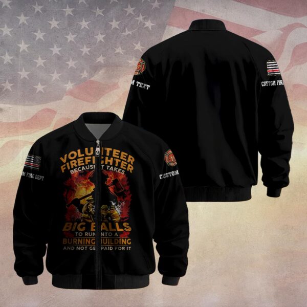 Custom Dept & Name Big Balls. Bigger Heart – Volunteer Firefighter #DQH0022 - Bomber Jacket