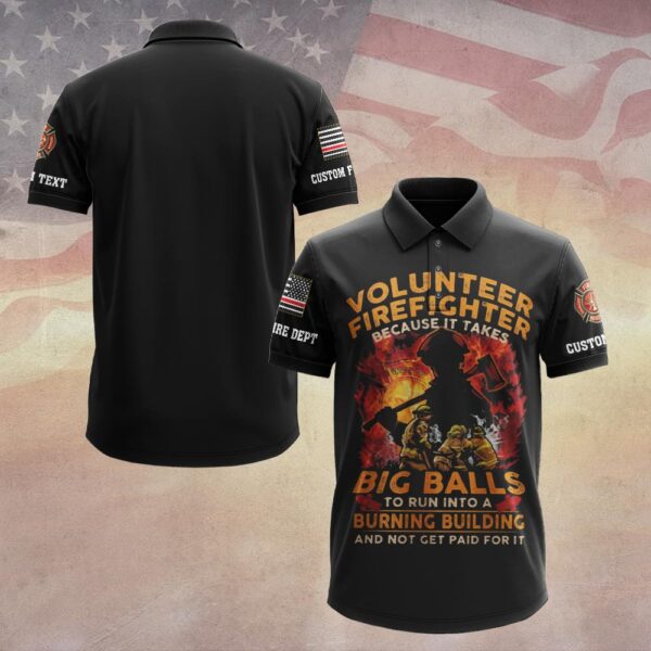 Custom Dept & Name Big Balls. Bigger Heart – Volunteer Firefighter #DQH0022 - Polo