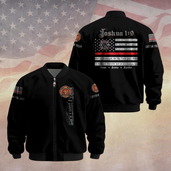 Custom Dept & Text Joshua 1:9 – Firefighter’s Faith #DQH0064 - Bomber Jacket