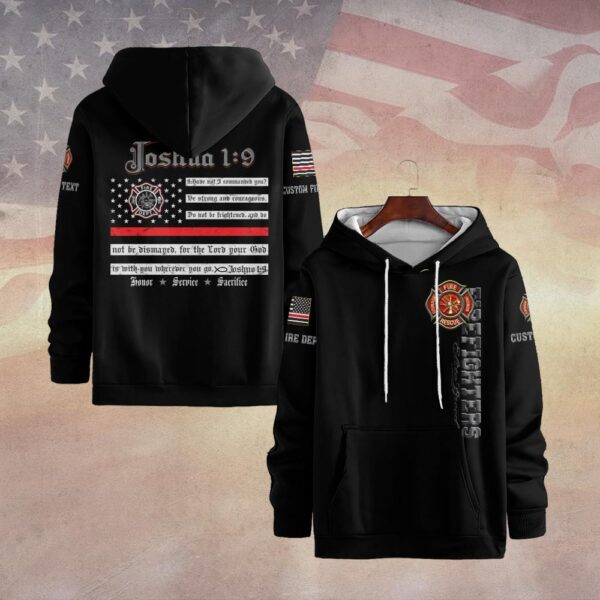 Custom Dept & Text Joshua 1:9 – Firefighter’s Faith #DQH0064 - Hoodie