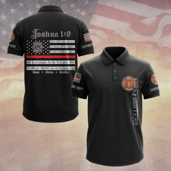 Custom Dept & Text Joshua 1:9 – Firefighter’s Faith #DQH0064 - Polo
