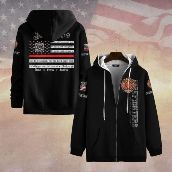 Custom Dept & Text Joshua 1:9 – Firefighter’s Faith #DQH0064 - Zip Hoodie