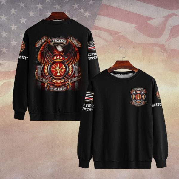Custom Dept & Text The True Heroes Firefighter #DQH0068 - Sweatshirt