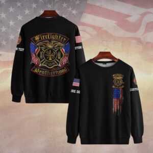 Custom Dept & Text Firefighter Brotherhood #DQH0071 - Sweatshirt