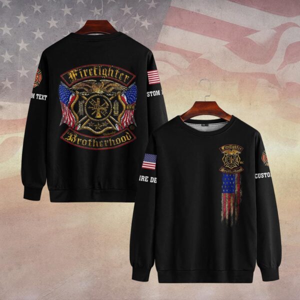 Custom Dept & Text Firefighter Brotherhood #DQH0071 - Sweatshirt