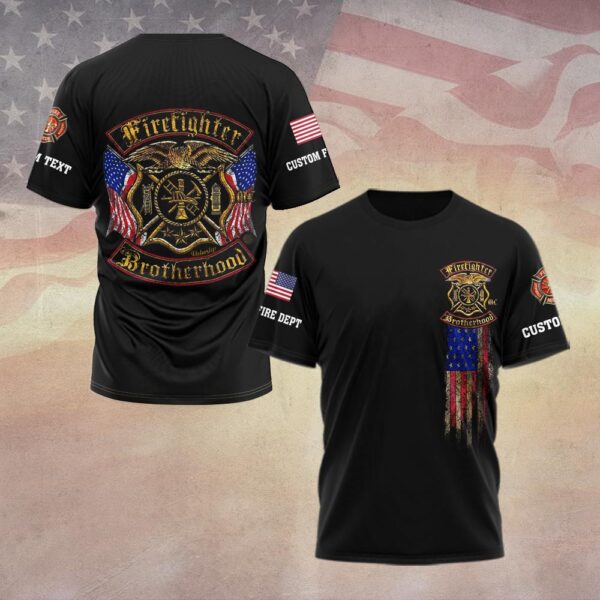 Custom Dept & Text Firefighter Brotherhood #DQH0071 - T-shirt