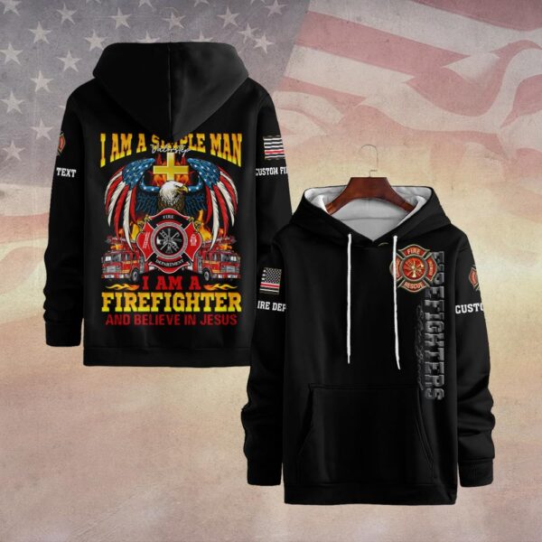 Custom Dept & Text Simple Man – Firefighter Who Believes in Jesus #DQH0083 - Hoodie