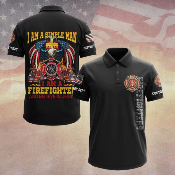 Custom Dept & Text Simple Man – Firefighter Who Believes in Jesus #DQH0083 - Polo