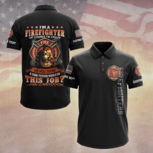 Custom Dept & Name I'm A Firefighter #DQH0077 - Polo