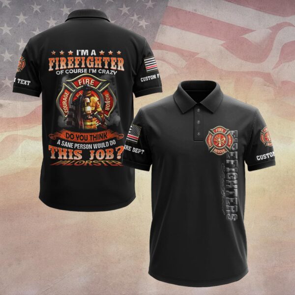 Custom Dept & Name I'm A Firefighter #DQH0077 - Polo