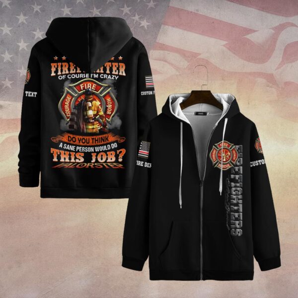 Custom Dept & Name I'm A Firefighter #DQH0077 - Zip Hoodie