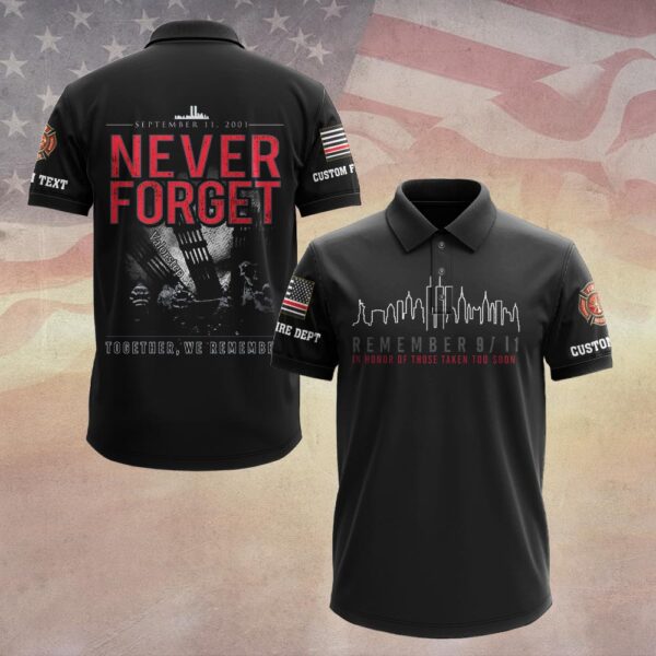 Custom Dept & Text Together We Remember – 9/11 Memorial #DQH0087 - Polo