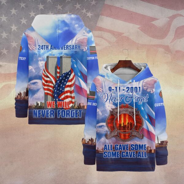Custom Dept & Text We Will Never Forget – All Gave Some, Some Gave All Edition #DQH0088 - Hoodie