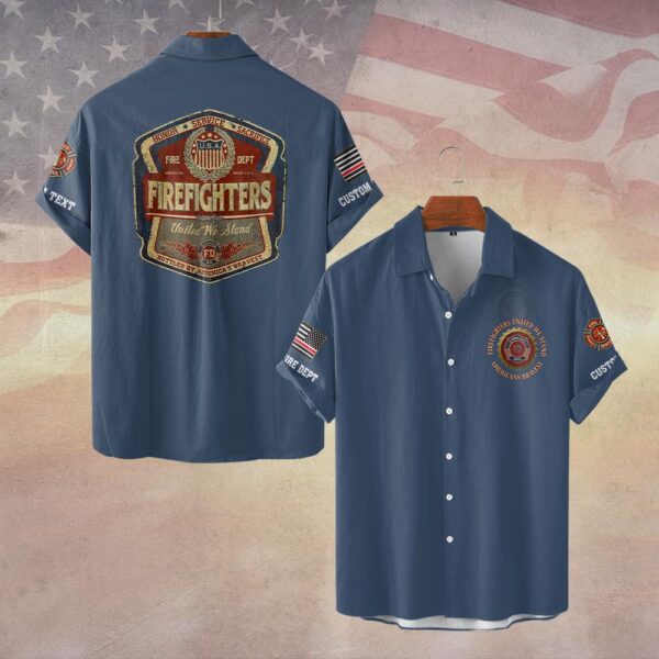 Custom Dept & Text United We Stand – Firefighters Brotherhood #DQH0094 - Short Sleeve Button Shirt