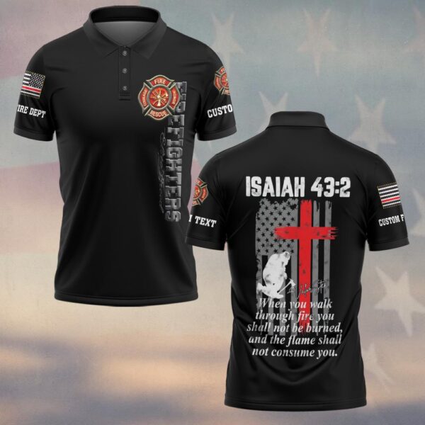 Custom Text & Dept Isaiah 43:2 Walk Through Fire #DQH0121 - Polo