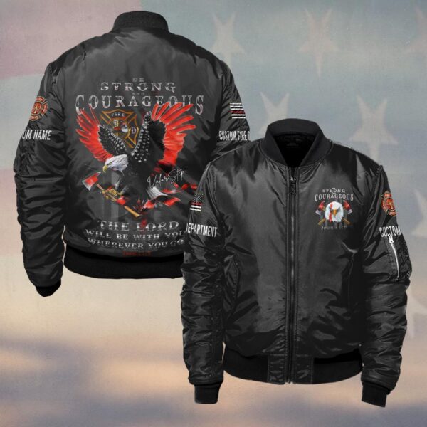 Custom Dept & Name Be Strong & Courageous Firefighter Faith #DQH0124 - Bomber Jacket