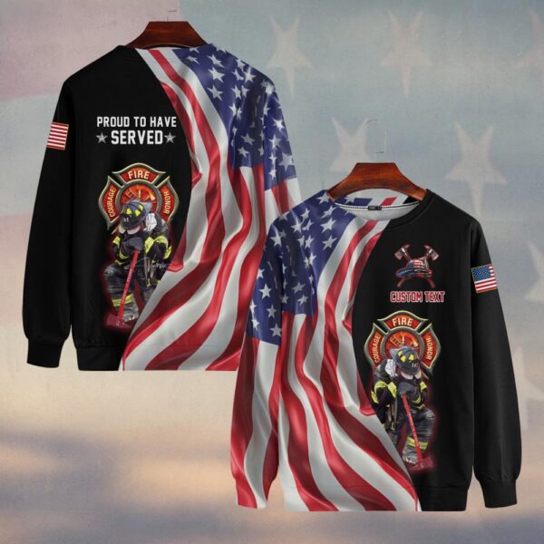 Custom Text Proud To Serve Firefighter #DQH0134 - Sweatshirt