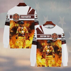 Custom Text Into The Flames Firefighter #DQH0137 - Sweatshirt