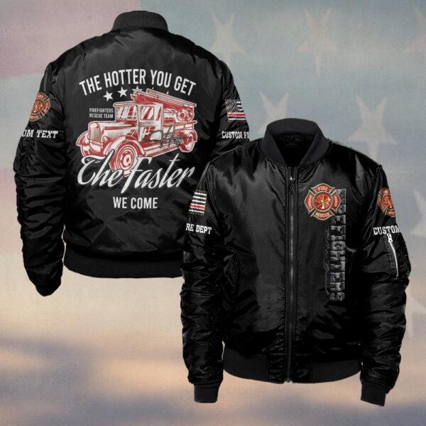 Custom Name & Dept The Hotter You Get, The Faster We Come #DQH0149 - Bomber Jacket