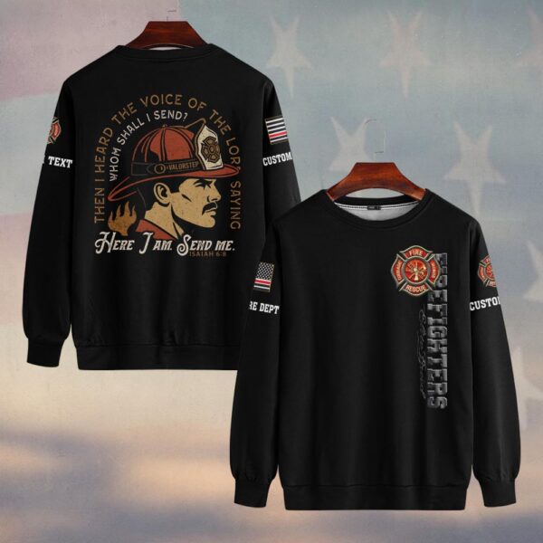 Custom Text & Dept Here I Am, Send Me #DQH0160 - Sweatshirt