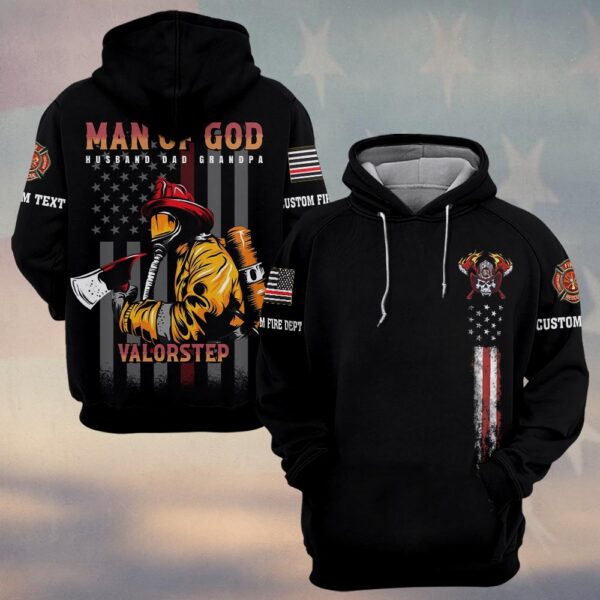 Custom Text & Dept Man Of God Firefighter #DQH0174 - Hoodie