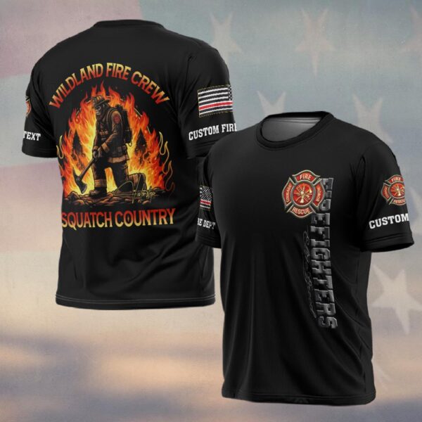 Custom Name & Dept Wildland Fire Crew Squatch Country #DQH0176 - T-shirt