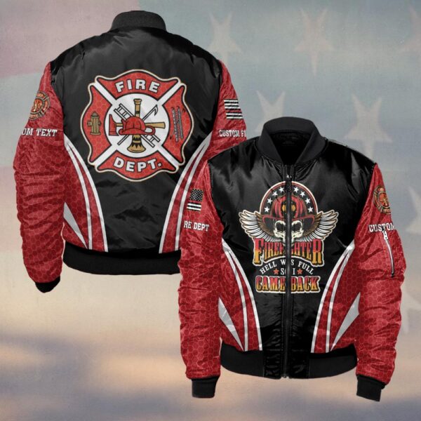 Custom Name & Dept Hell Was Full So I Came Back Firefighter #DQH0181 - Bomber Jacket