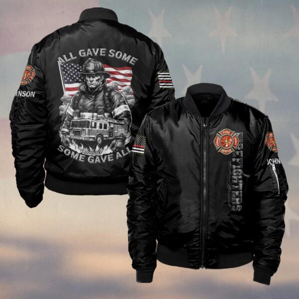 Custom Name All Gave Some, Some Gave All Firefighter Tribute #DQH192 - Bomber Jacket