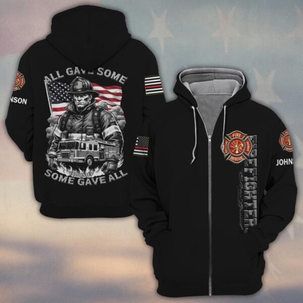 Custom Name All Gave Some, Some Gave All Firefighter Tribute #DQH192 - Zip Hoodie