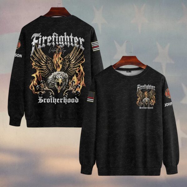 Custom Name Eagle of Fire Firefighter Brotherhood #DQH0193 - Sweatshirt