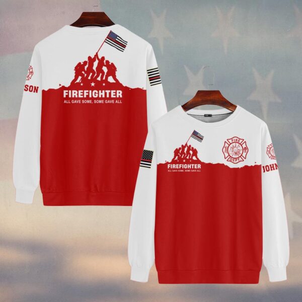 Custom Name Firefighter Honor Shirt All Gave Some, Some Gave All #DQH0219 - Sweatshirt