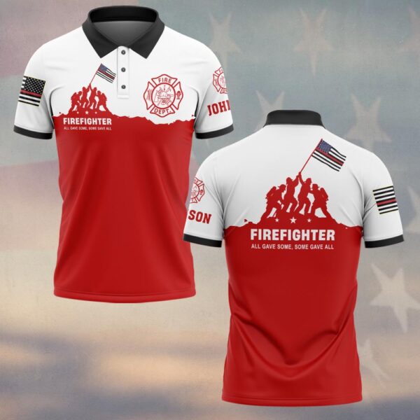 Custom Name Firefighter Honor Shirt All Gave Some, Some Gave All #DQH0219 - Polo