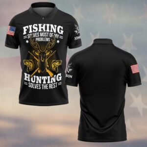 Custom Text Fishing & Hunting Solves It All #DQH0226 - Polo