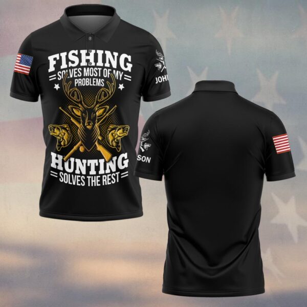 Custom Text Fishing & Hunting Solves It All #DQH0226 - Polo