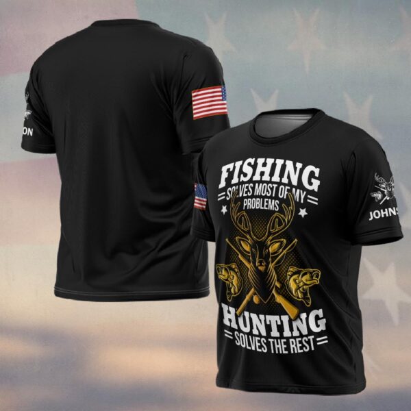 Custom Text Fishing & Hunting Solves It All #DQH0226 - T-shirt