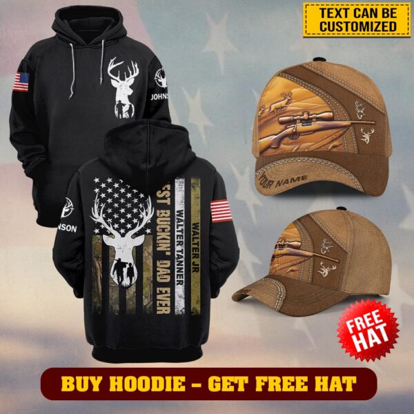 Custom Name Proud Best Buckin' Dad Ever #DQH0227 - Buy Hoodie Get Free Hat