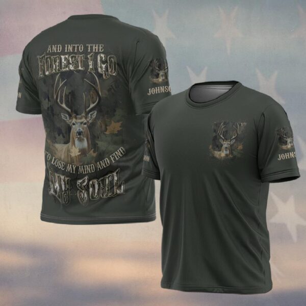 Custom Name And Into The Forest I Go To Lose My Mind And Find My Soul Hunting #DQH0234 - T-shirt