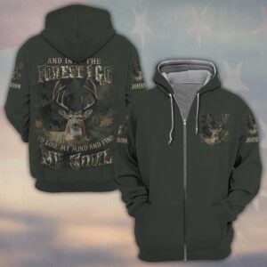 Custom Name And Into The Forest I Go To Lose My Mind And Find My Soul Hunting #DQH0234 - Zip Hoodie