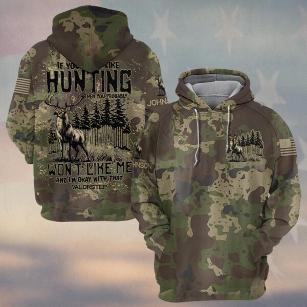 Custom Name If You Don't Like Hunting You Don't Like Me #DQH0235 - Hoodie