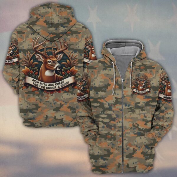 Custom Name Deer's Nut Are Cheap They're Under A Buck #DQH0243 - Zip Hoodie