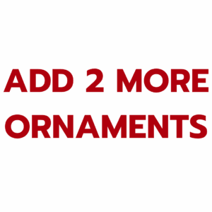 Add 2 More Ornaments