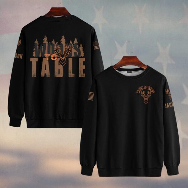 Custom Name Woods To Table Hunting #DQ0248 - Sweatshirt