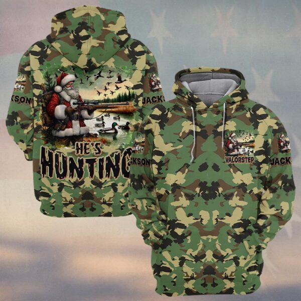 Custom Name He's Hunting Santa Hunting Season #DQH0251 - Hoodie