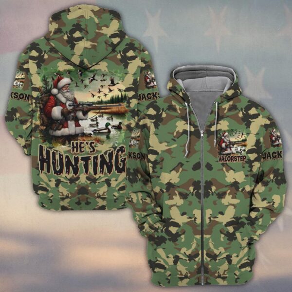 Custom Name He's Hunting Santa Hunting Season #DQH0251 - Zip Hoodie