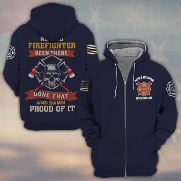 Custom Name & Department Been There, Done That, Proud of It Retired Firefighter #DQH0260 - Zip Hoodie