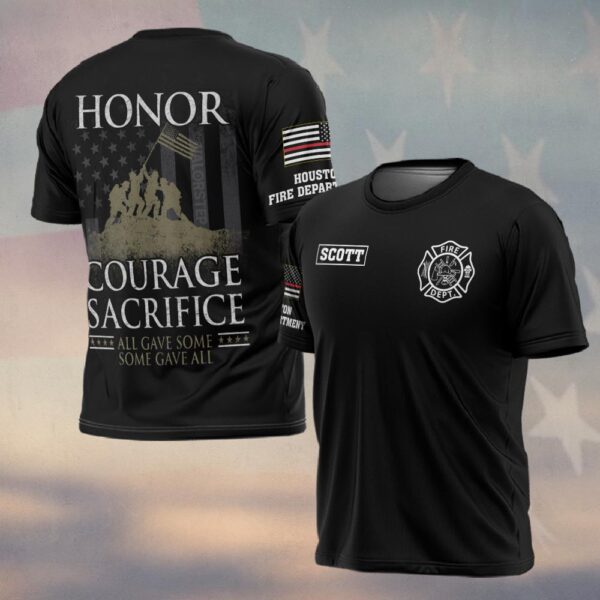 Custom Name & Fire Department Honor Courage Sacrifice Firefighter All Gave Some #DQH0264 - T-shirt