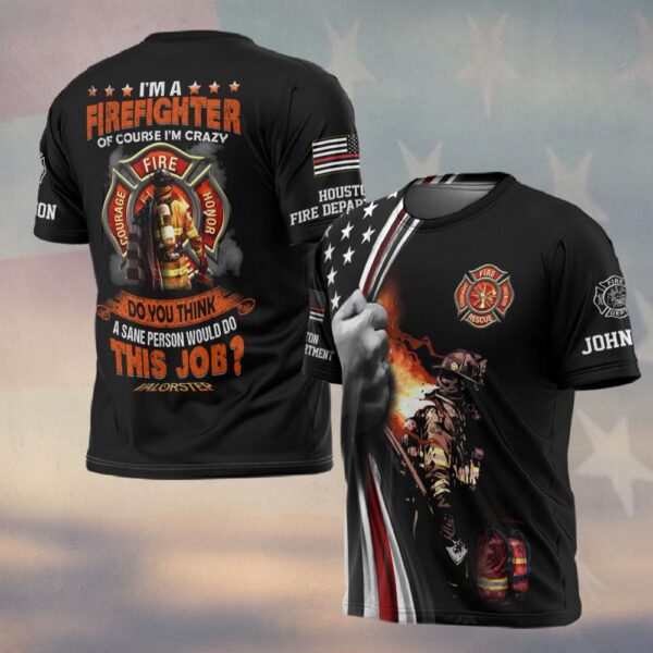 Custom Dept & Name I'm A Firefighter V2 #DQH0265 - T-shirt